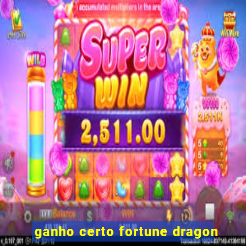 ganho certo fortune dragon